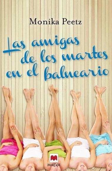 AMIGAS DE LOS MARTES EN EL BALNEARIO, LAS  | 9788415893349 | PEETZ, MONIKA | Llibreria La Gralla | Llibreria online de Granollers