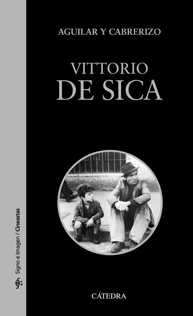 VITTORIO DE SICA | 9788437634074 | AGUILAR, SANTIAGO/CABRERIZO, FELIPE | Llibreria La Gralla | Llibreria online de Granollers