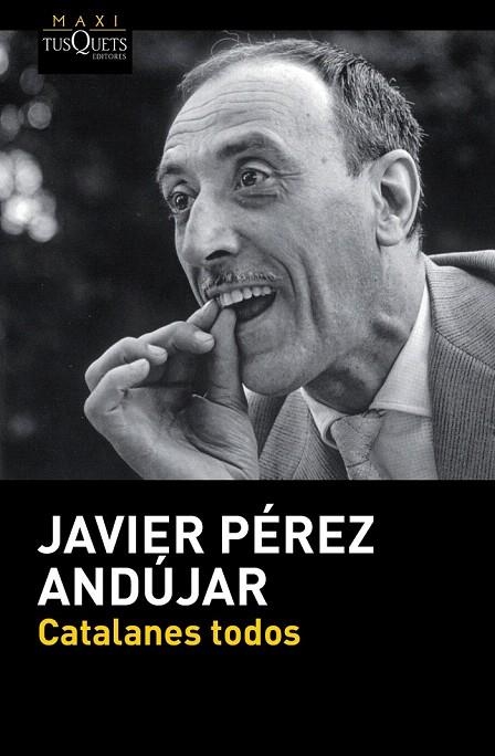 CATALANES TODOS (BOLSILLO) | 9788490660980 | PÉREZ ANDÚJAR, JAVIER | Llibreria La Gralla | Librería online de Granollers