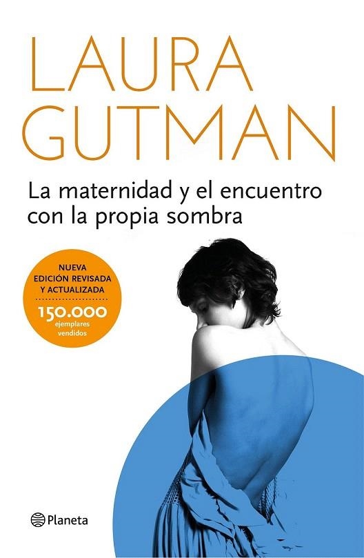 MATERNIDAD Y EL ENCUENTRO CON LA PROPIA SOMBRA, LA | 9788408141297 | GUTMAN, LAURA | Llibreria La Gralla | Llibreria online de Granollers