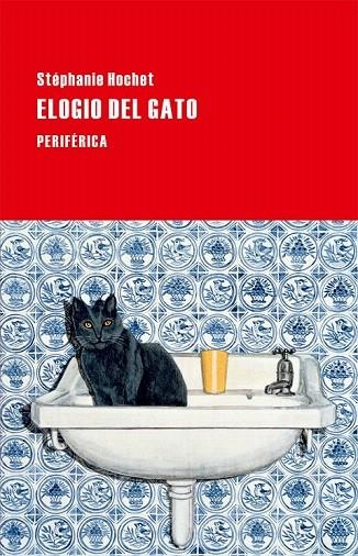 ELOGIO DEL GATO | 9788416291144 | HOCHET, STÉPHANIE | Llibreria La Gralla | Llibreria online de Granollers