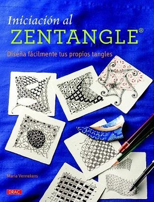 INICIACION AL ZENTANGLE | 9788498744705 | VENNEKENS, MARIA | Llibreria La Gralla | Llibreria online de Granollers