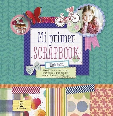 MI PRIMER SCRAPBOOK | 9788467043556 | DANSA, MARTA | Llibreria La Gralla | Llibreria online de Granollers