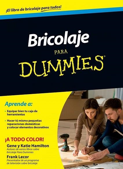 BRICOLAJE PARA DUMMIES | 9788432902468 | HAMILTON, GENE Y KATIE / LECOR, FRANK | Llibreria La Gralla | Llibreria online de Granollers