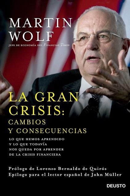 GRAN CRISIS: CAMBIOS Y CONSECUENCIAS, LA | 9788423420964 | WOLF, MARTIN | Llibreria La Gralla | Llibreria online de Granollers