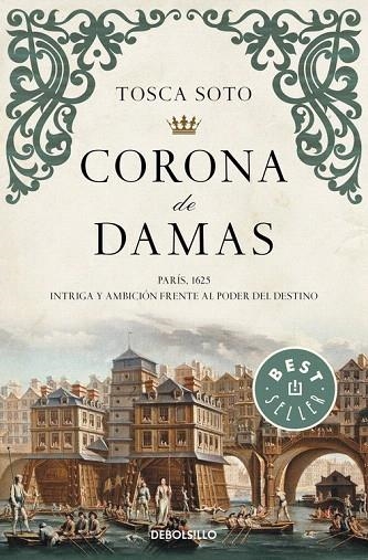 CORONA DE DAMAS (BOLSILLO) | 9788490625736 | SOTO, TOSCA | Llibreria La Gralla | Llibreria online de Granollers