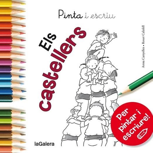 PINTA I ESCRIU ELS CASTELLERS | 9788424654603 | CANYELLES ROCA, ANNA | Llibreria La Gralla | Llibreria online de Granollers