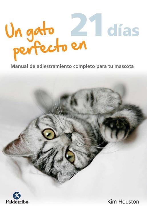 UN GATO PERFECTO EN 21 DÍAS | 9788499105772 | WILD, KAREN | Llibreria La Gralla | Librería online de Granollers