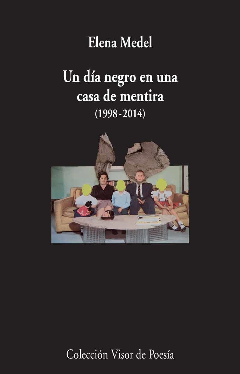 DÍA NEGRO EN UNA CASA DE MENTIRA (1998-2014), UN | 9788498958997 | MEDEL, ELENA | Llibreria La Gralla | Librería online de Granollers