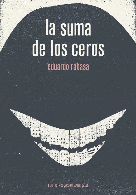 SUMA DE LOS CEROS, LA | 9788415862406 | RABASA SALINAS, EDUARDO | Llibreria La Gralla | Llibreria online de Granollers