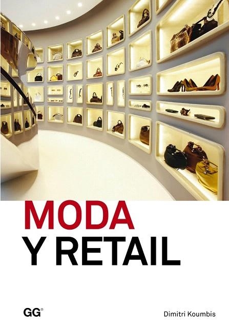 MODA Y RETAIL | 9788425227455 | KOUMBIS, DIMITRI | Llibreria La Gralla | Llibreria online de Granollers