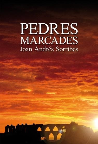 PEDRES MARCADES | 9788490264058 | ANDRES SORRIBES, JOAN | Llibreria La Gralla | Librería online de Granollers