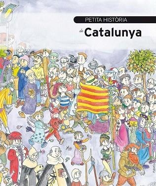 PETITA HISTÒRIA DE CATALUNYA | 9788499792040 | GRACIÀ, ORIOL | Llibreria La Gralla | Llibreria online de Granollers