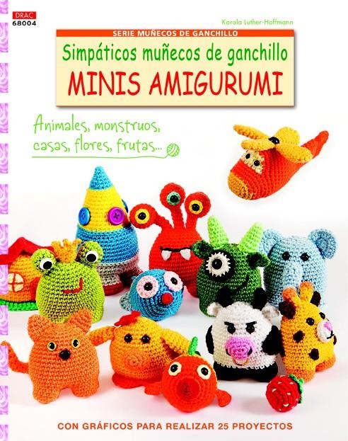 SIMPÁTICOS MUÑECOS DE GANCHILLO MINIS AMIGURUMI | 9788498744736 | LUTHER-HOFFMANN, KAROLA | Llibreria La Gralla | Llibreria online de Granollers