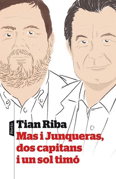 MAS I JUNQUERAS, DOS CAPITANS I UN SOL TIMÓ | 9788498093339 | RIBA, TIAN | Llibreria La Gralla | Llibreria online de Granollers