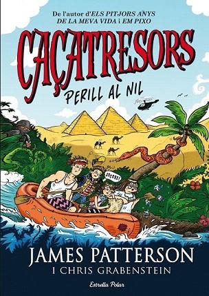 CAÇATRESORS. PERILL AL NIL | 9788490577325 | PATTERSON, JAMES | Llibreria La Gralla | Llibreria online de Granollers