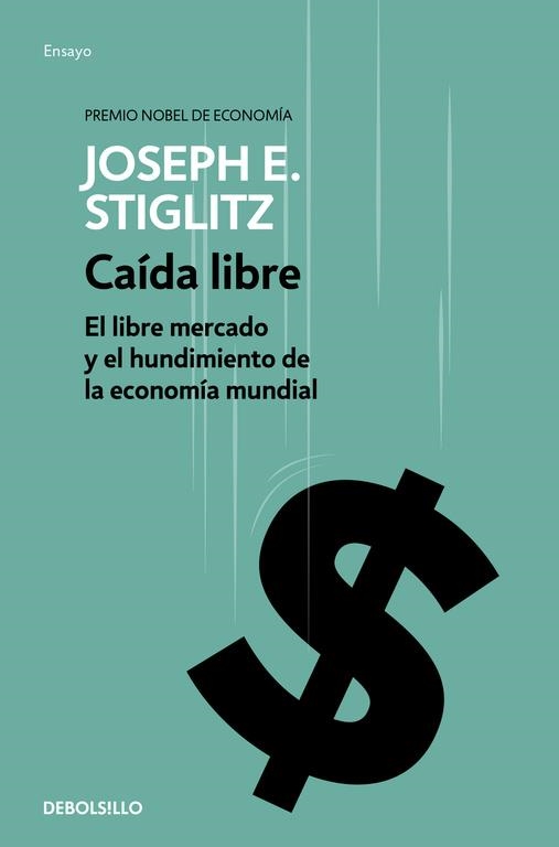 CAÍDA LIBRE (BOLSILLO) | 9788490626047 | STIGLITZ,JOSEPH | Llibreria La Gralla | Librería online de Granollers