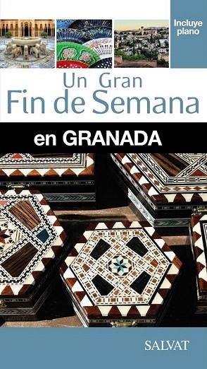 GRANADA, GUIA (UN GRAN FIN DE SEMANA) | 9788499356587 | CALVO, ISAAC A./IGLESIAS, MIGUEL | Llibreria La Gralla | Llibreria online de Granollers