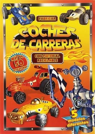 FABRICAR COCHES DE CARRERAS CON MATERIA RECICLABLE | 9788416221028 | VV.AA | Llibreria La Gralla | Llibreria online de Granollers