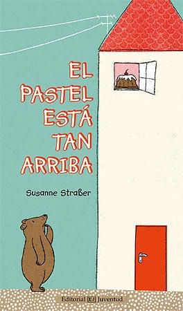 PASTEL ESTÁ TAN ARRIBA, EL | 9788426142009 | STRABER, SUSANNE | Llibreria La Gralla | Llibreria online de Granollers