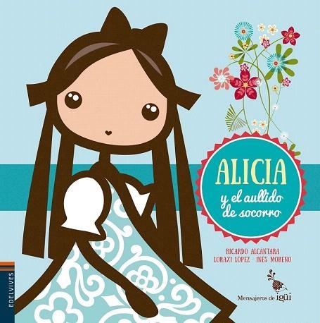 ALICIA Y EL AULLIDO DE SOCORRO | 9788426398338 | ALCANTARA SGARBI, RICARDO | Llibreria La Gralla | Librería online de Granollers