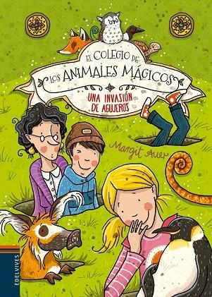 COLEGIO DE LOS ANIMALES MÁGICOS - UNA ENVASIÓN DE AGUJEROS, EL | 9788426398499 | AUER, MARGIT | Llibreria La Gralla | Librería online de Granollers