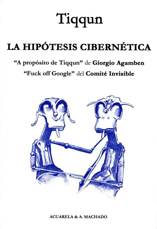 HIPÓTESIS CIBERNÉTICA, LA | 9788477743446 | TIQQUN | Llibreria La Gralla | Llibreria online de Granollers