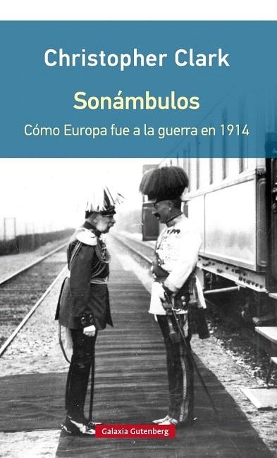 SONÁMBULOS (RÚSTICA) | 9788416252954 | CLARK, CHRISTOPHER | Llibreria La Gralla | Llibreria online de Granollers