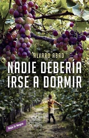 NADIE DEBERÍA IRSE A DORMIR | 9788416195220 | ABAD, ÁLVARO | Llibreria La Gralla | Llibreria online de Granollers