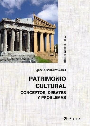 PATRIMONIO CULTURAL | 9788437634173 | GONZÁLEZ-VARAS, IGNACIO | Llibreria La Gralla | Llibreria online de Granollers