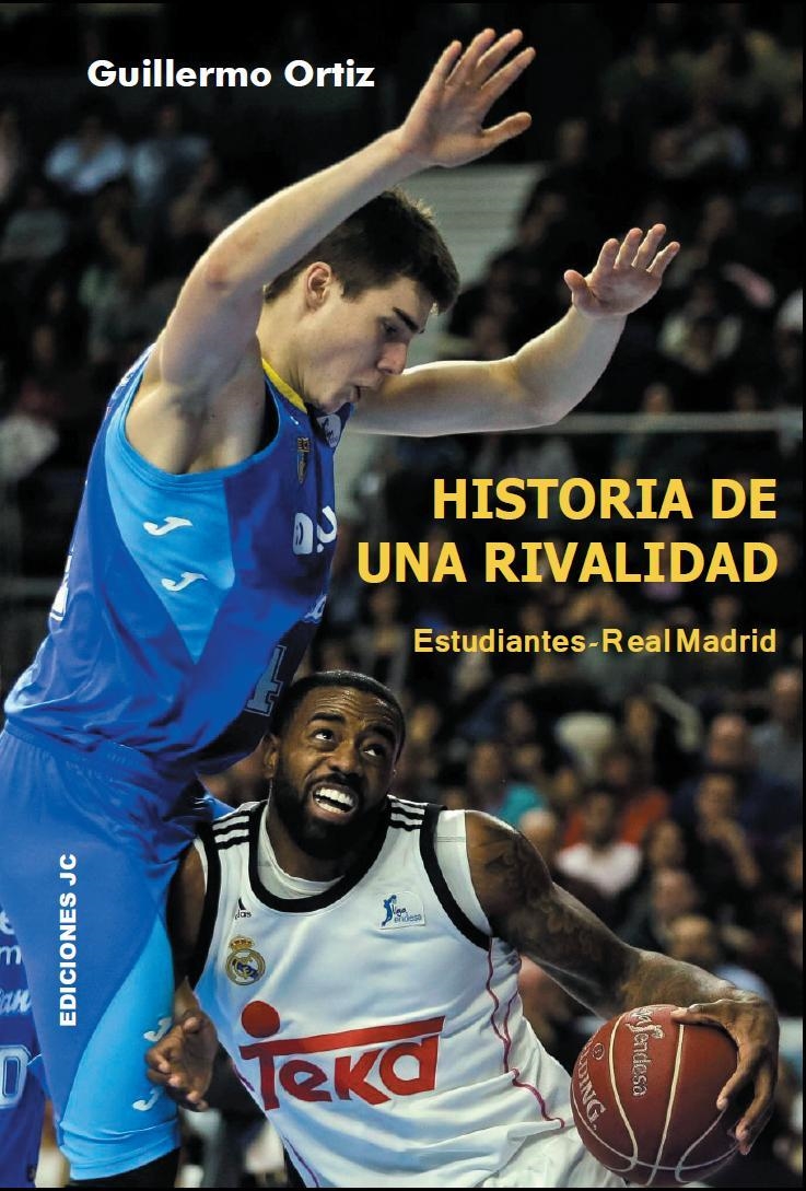 HISTORIA DE UNA RIVALIDAD. ESTUDIANTES-REAL MADRID | 9788415448082 | ORTIZ LÓPEZ, GUILLERMO | Llibreria La Gralla | Librería online de Granollers