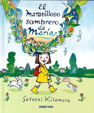 MARAVILLOSO SOMBRERO DE MARIA | 9786077354352 | KITAMURA, SATOSHI | Llibreria La Gralla | Librería online de Granollers