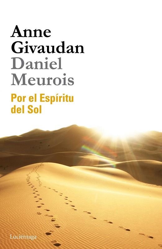 POR EL ESPÍRITU DEL SOL | 9788415864509 | GIVAUDAN, ANNE / MEUROIS, DANIEL | Llibreria La Gralla | Llibreria online de Granollers