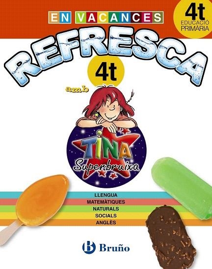 REFRESCA AMB LA TINA SUPERBRUIXA 4T PRIMÀRIA | 9788499061924 | Llibreria La Gralla | Llibreria online de Granollers