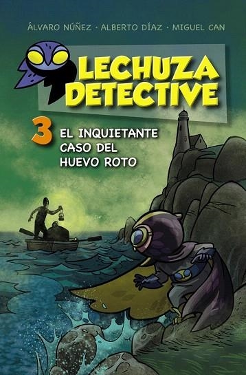 LECHUZA DETECTIVE 3 | 9788467871456 | NÚÑEZ, ÁLVARO/DÍAZ, ALBERTO/CAN, MIGUEL | Llibreria La Gralla | Llibreria online de Granollers