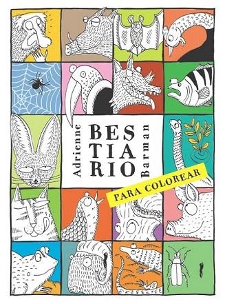 BESTIARIO PARA COLOREAR | 9788494328473 | BARMAN, ADRIENNE | Llibreria La Gralla | Llibreria online de Granollers