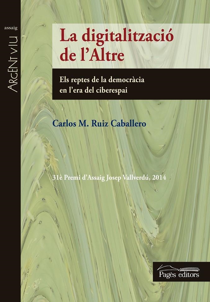 LA DIGITALITZACIÓ DE L'ALTRE | 9788499756219 | RUIZ CABALLERO, CARLOS M. | Llibreria La Gralla | Librería online de Granollers