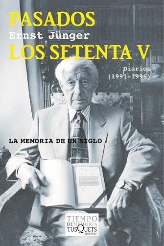 PASADOS LOS SETENTA V | 9788490661215 | JÜNGER, ERNST  | Llibreria La Gralla | Llibreria online de Granollers