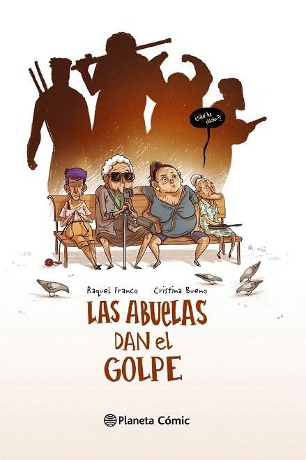 ABUELAS DAN EL GOLPE, LAS | 9788416090631 | FRANCO, RAQUEL / BUENO, CRISTINA | Llibreria La Gralla | Llibreria online de Granollers