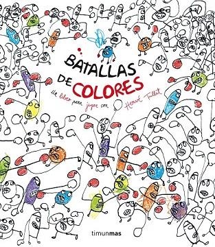 BATALLAS DE COLORES | 9788408137740 | TULLET, HERVÉ  | Llibreria La Gralla | Llibreria online de Granollers