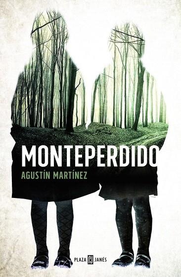 MONTEPERDIDO | 9788401015564 | MARTÍNEZ, AGUSTÍN | Llibreria La Gralla | Librería online de Granollers