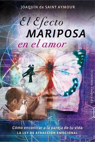 EFECTO MARIPOSA EN EL AMOR, EL | 9788416192854 | SAINT AYMOUR, JOAQUÍN DE | Llibreria La Gralla | Llibreria online de Granollers