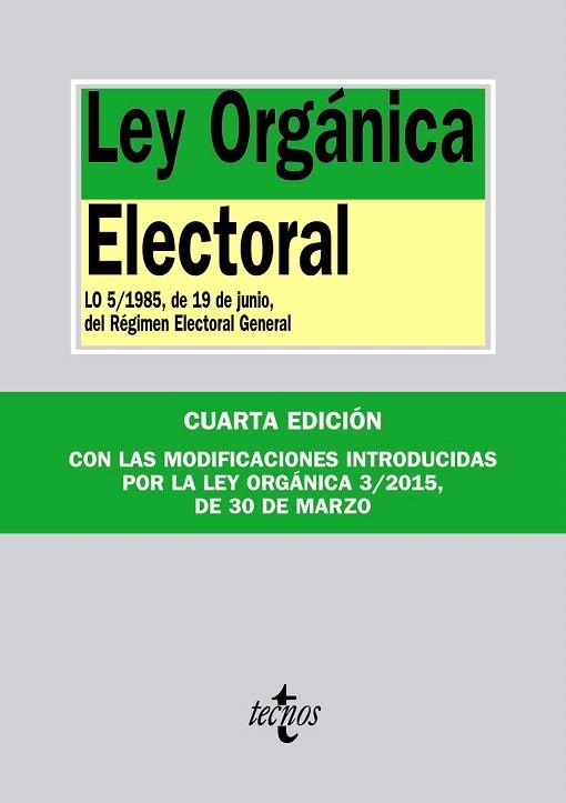 LEY ORGÁNICA ELECTORAL 2015 | 9788430965953 | EDITORIAL TECNOS | Llibreria La Gralla | Llibreria online de Granollers