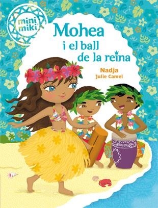 MOHEA I EL BALL DE LA REINA | 9788424654818 | NADJA | Llibreria La Gralla | Librería online de Granollers