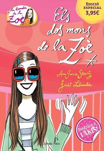 DOS MONS DE LA ZOÈ, ELS (EDICIÓ ESPECIAL) | 9788490579510 | GARCÍA SIÑERIZ, ANA / LABANDA, JORDI | Llibreria La Gralla | Llibreria online de Granollers