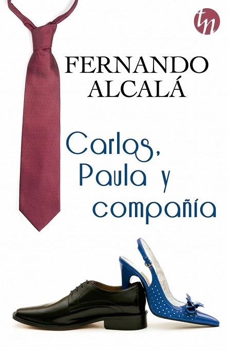 CARLOS, PAULA Y COMPAÑÍA | 9788468761626 | ALCALÁ, FERNANDO | Llibreria La Gralla | Llibreria online de Granollers