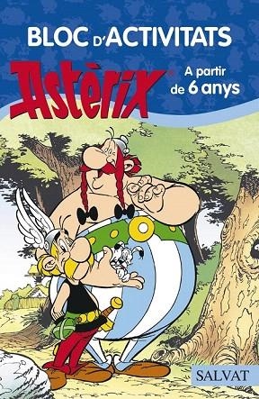 BLOC D' ACTIVITATS ASTÈRIX. A PARTIR DE 6 ANYS | 9788469603901 | GOSCINNY, RENÉ | Llibreria La Gralla | Llibreria online de Granollers