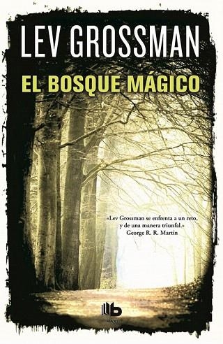 BOSQUE MÁGICO, EL (BOLSILLO9788466657327) | 9788490700556 | GROSSMAN, LEV | Llibreria La Gralla | Llibreria online de Granollers