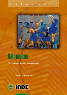 BALONMANO | 9788495114273 | ANTÓN GARCÍA, JUAN L. | Llibreria La Gralla | Librería online de Granollers