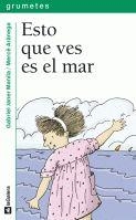 ESTO QUE VES ES EL MAR | 9788424686277 | JANER I MANILA, GABRIEL | Llibreria La Gralla | Llibreria online de Granollers